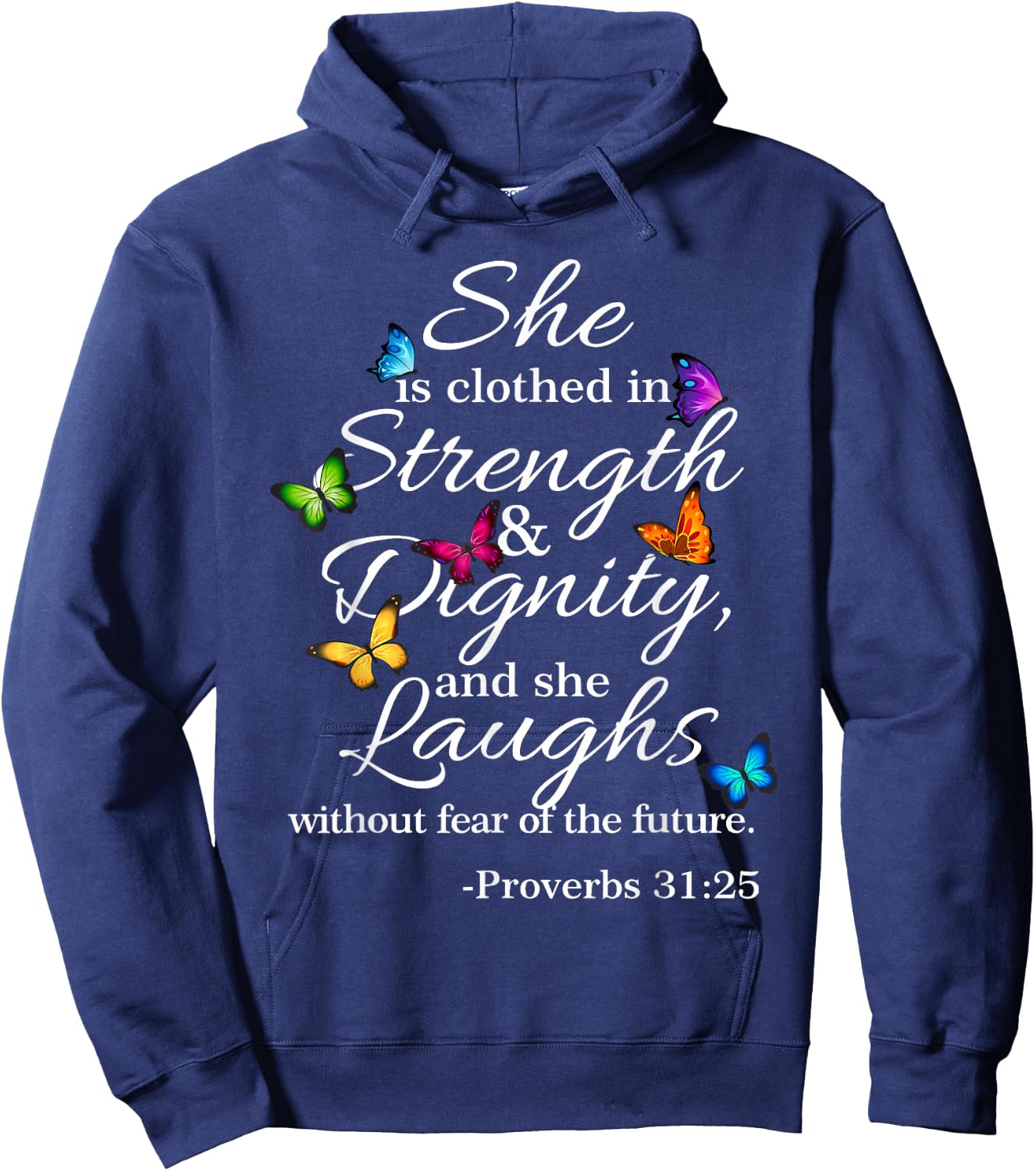 She is Clothed Strength & Dignity Proverbs 31:25 Hoodie - Hoodie | Navy