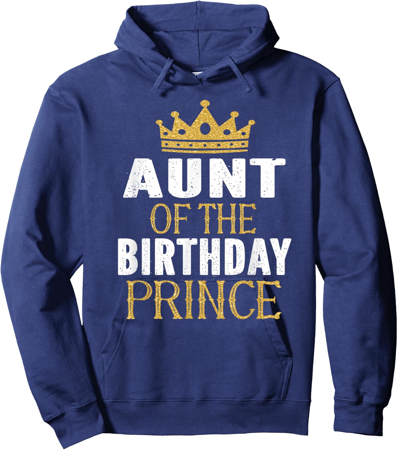 Aunt Of The Birthday Prince Boys Bday Party Gift Hoodie - Hoodie | Navy