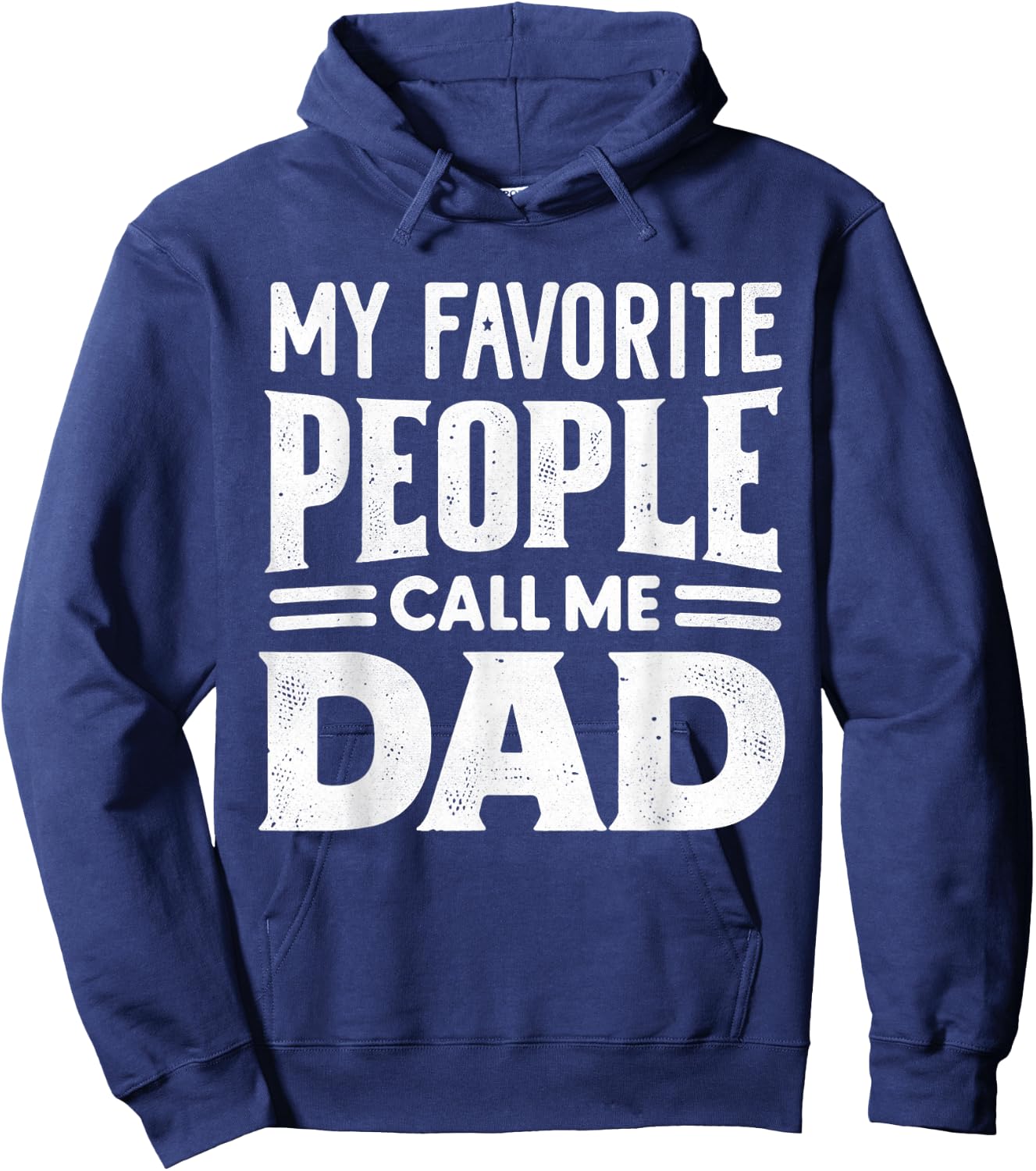 My Favorite People Call Me Dad Father's Day Daddy Funny Hoodie - Hoodie | Navy