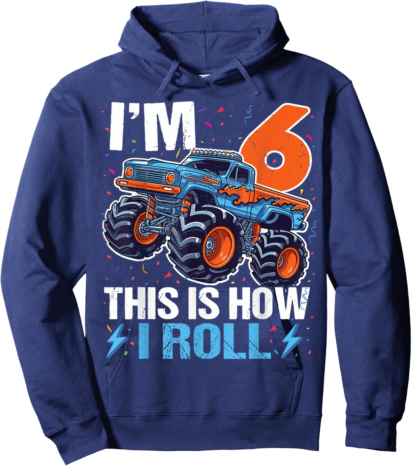 6th Birthday Monster Truck 6 Year Old Boys 6th Party Hoodie - Hoodie | Navy