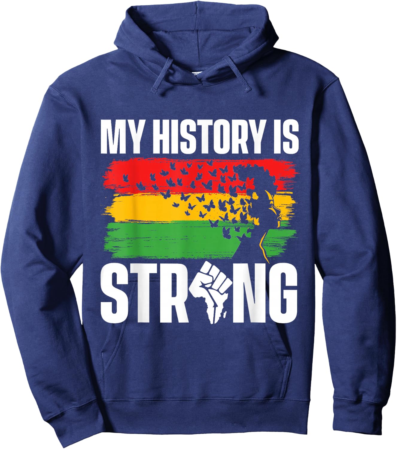 My History Is Strong - MLK Day Black History African Roots Hoodie - Hoodie | Navy