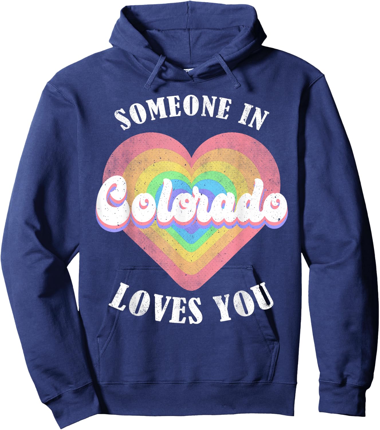 Someone In Colorado Loves You Hoodie - Hoodie | Navy