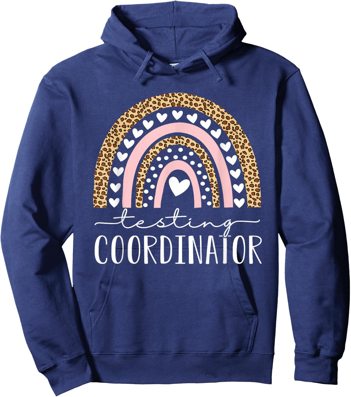 Testing Coordinator Rainbow Leopard Test Day Teacher Student Men Women Kids Hoodie - Hoodie | Navy