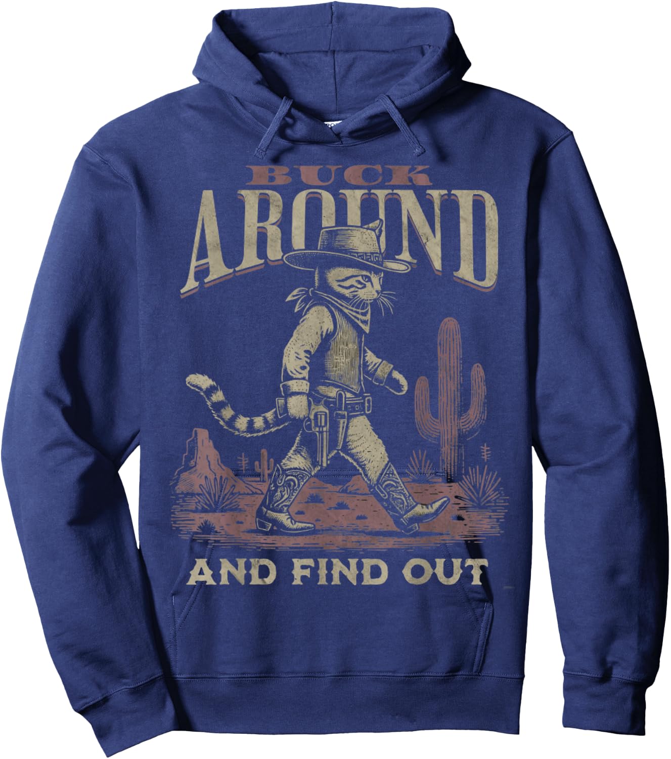 Funny Vintage Style Buck Around and Find Out Desert Western Hoodie - Hoodie | Navy