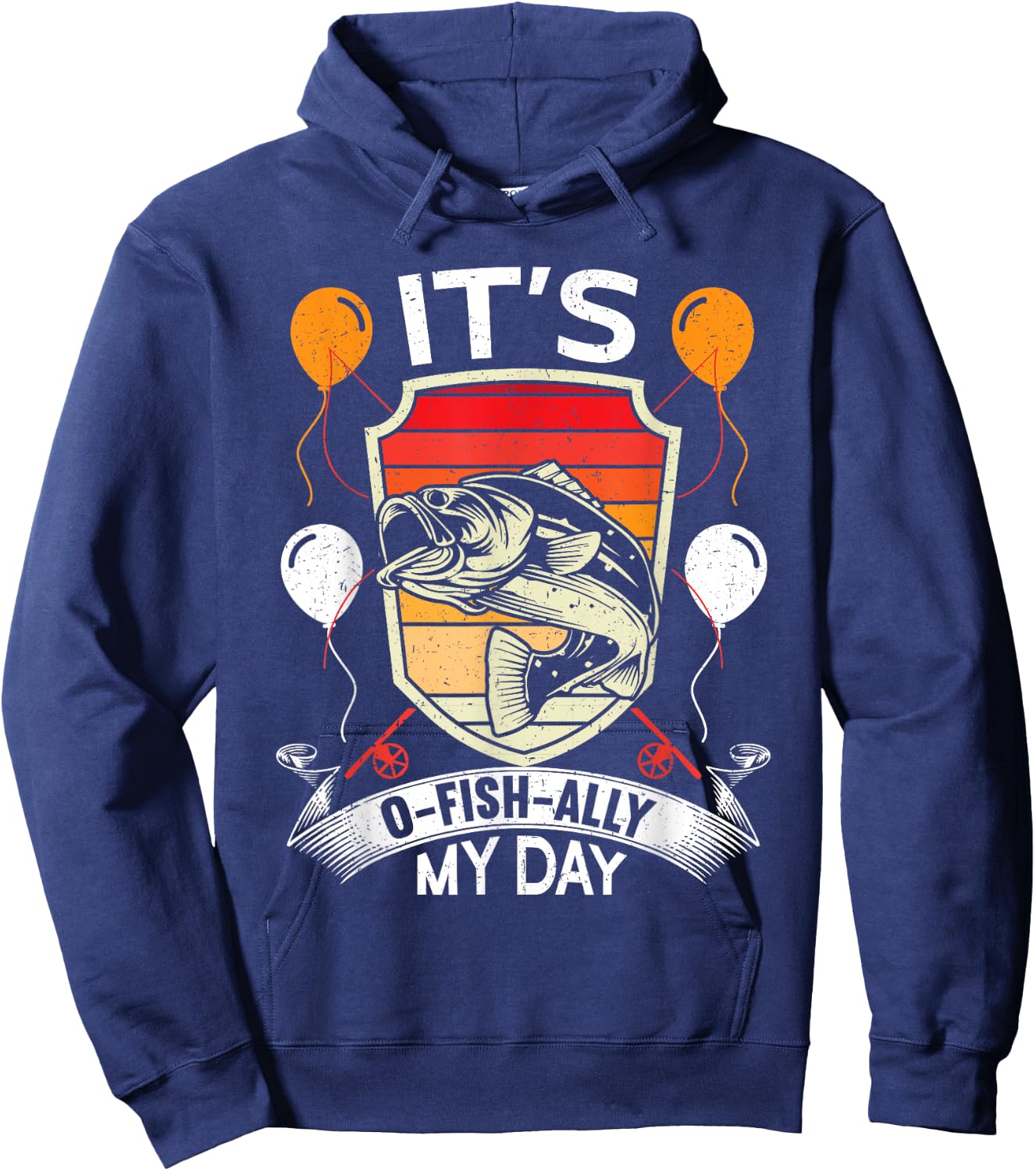 It's O-Fish-Ally My Day Funny Birthday Fishing Hoodie - Hoodie | Navy