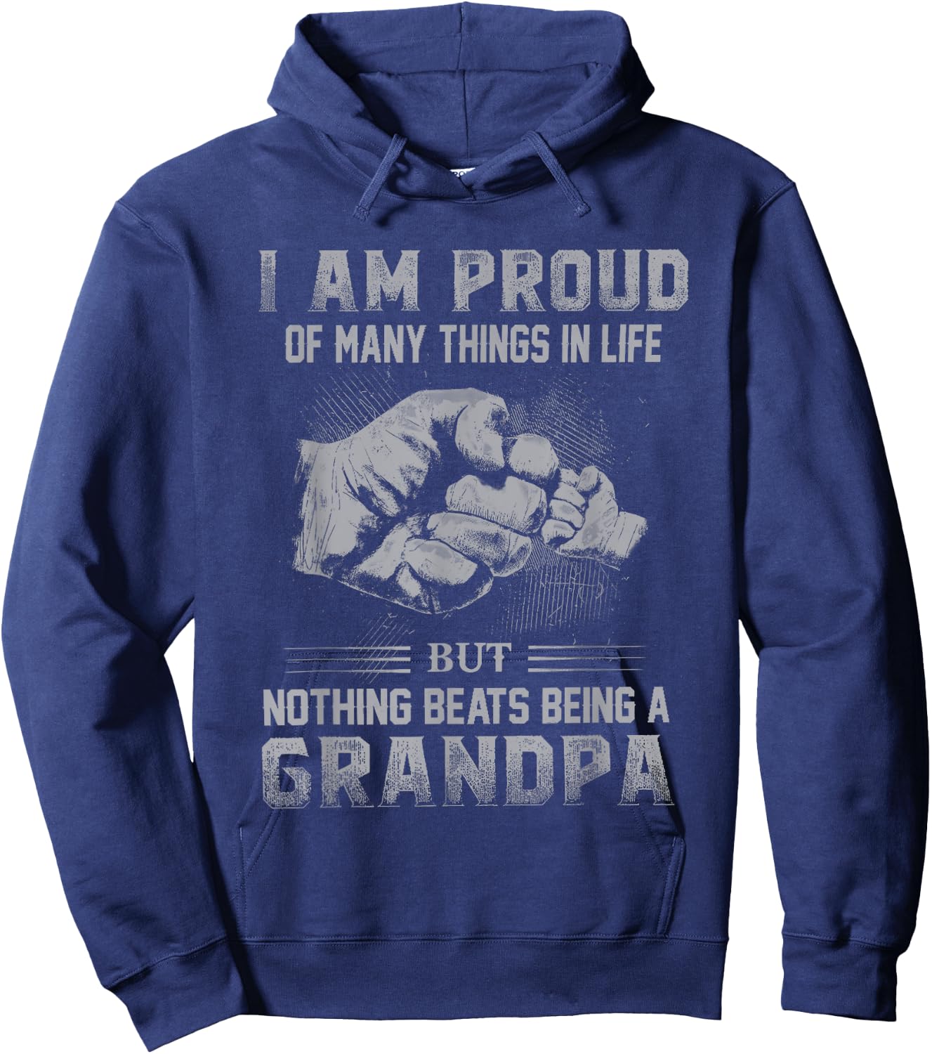 Proud Of Many Things In Life Nothing Beats Being A Grandpa Hoodie - Hoodie | Navy