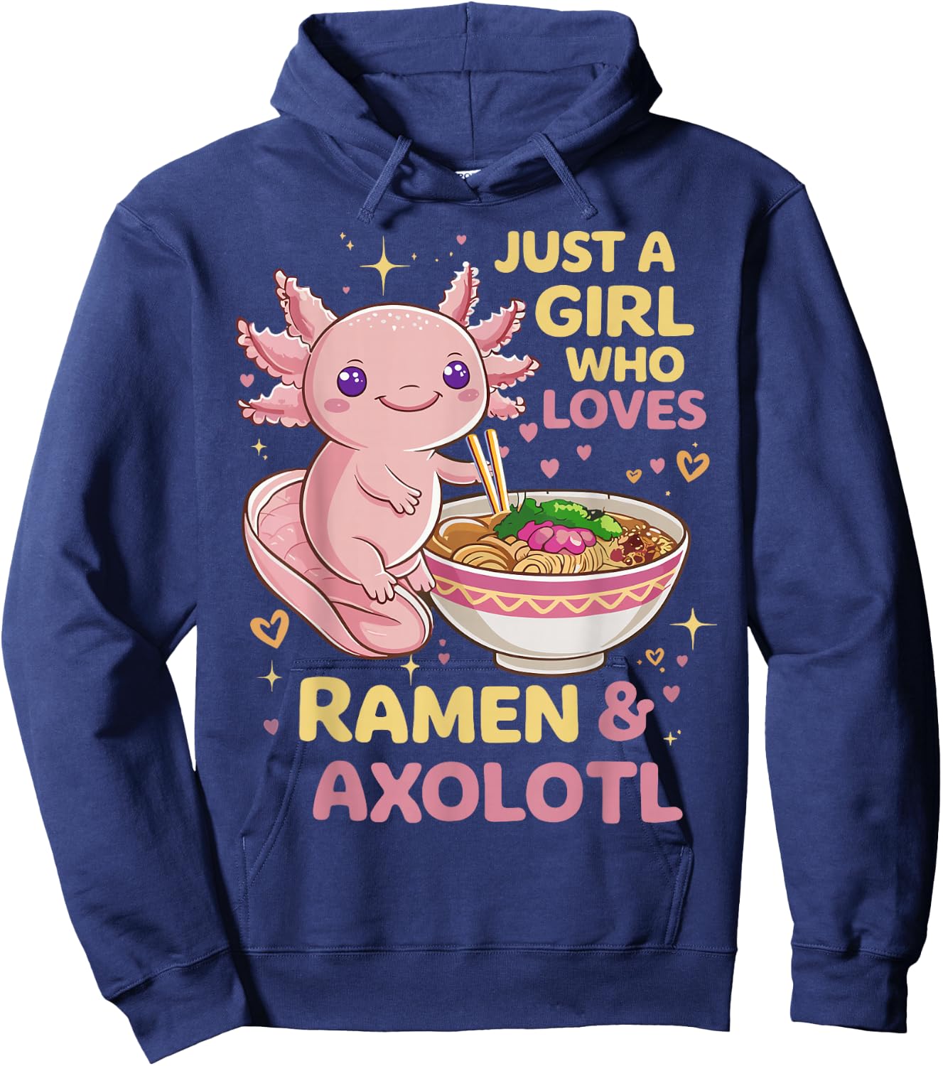 Axolotl Kawaii Just A Girl Who Loves Ramen and Axolotls Hoodie - Hoodie | Navy