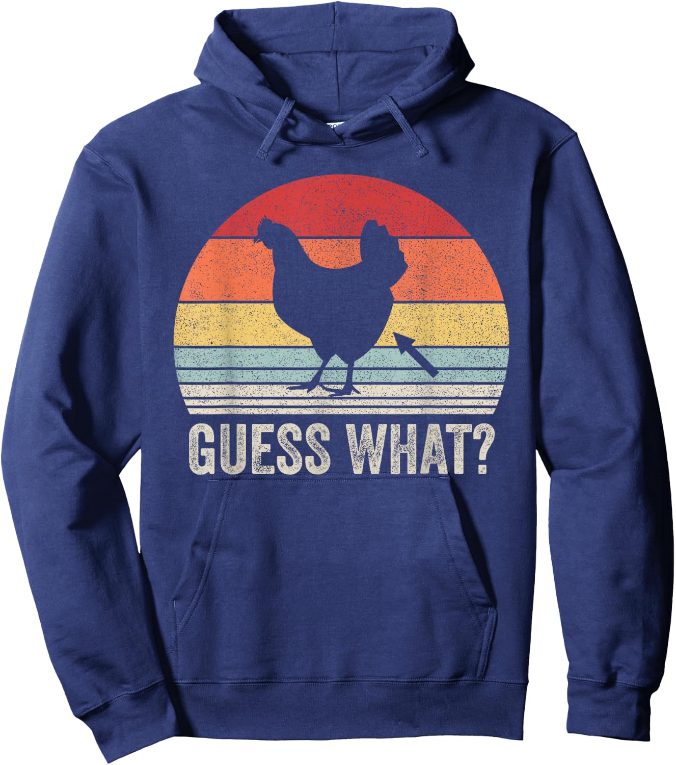 Vintage Retro Guess What? Chicken Butt! Funny Chicken Farm Hoodie - Hoodie | Navy