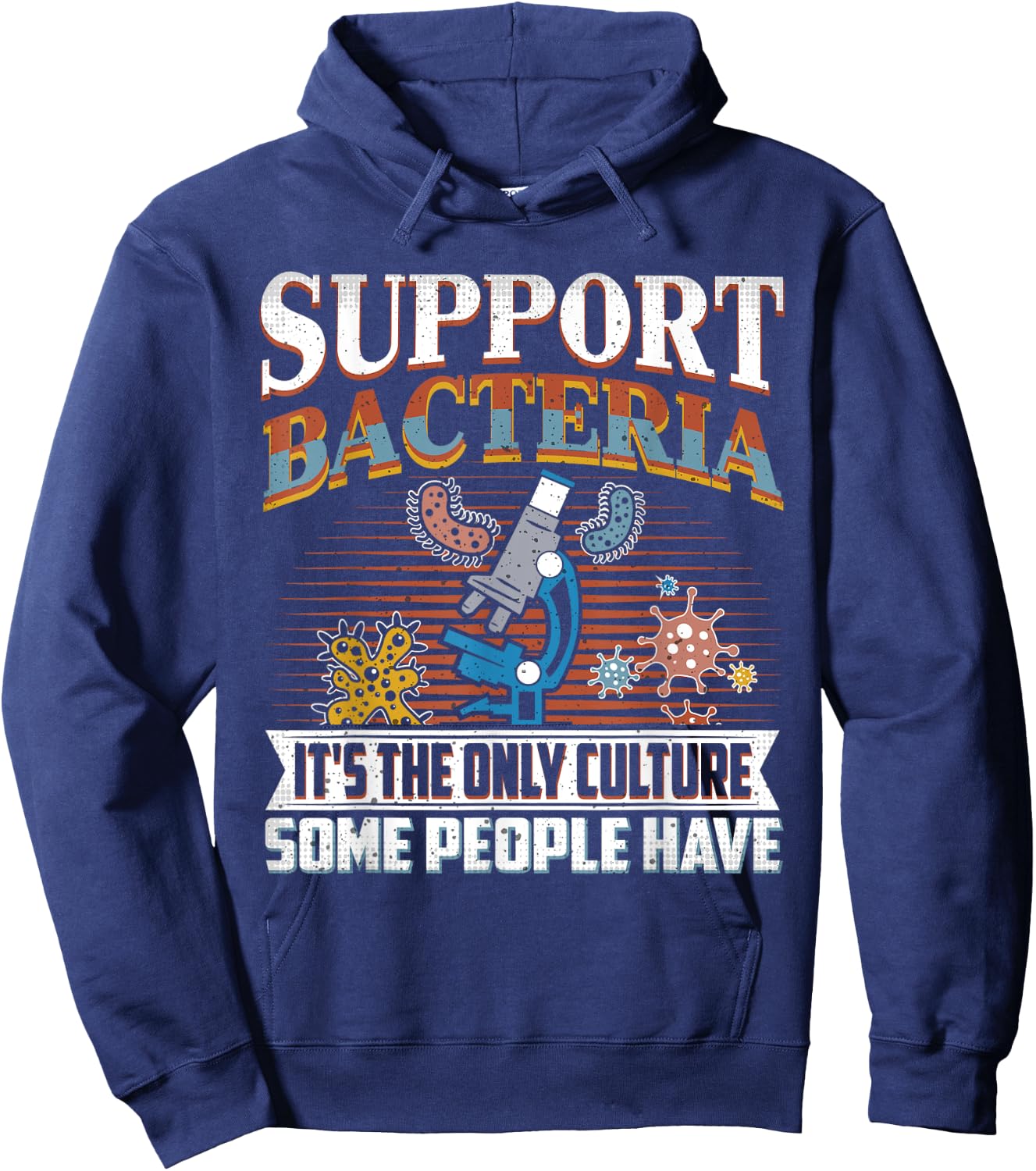 Funny Bacteria Biology Biologist Support Bacteria Hoodie - Hoodie | Navy