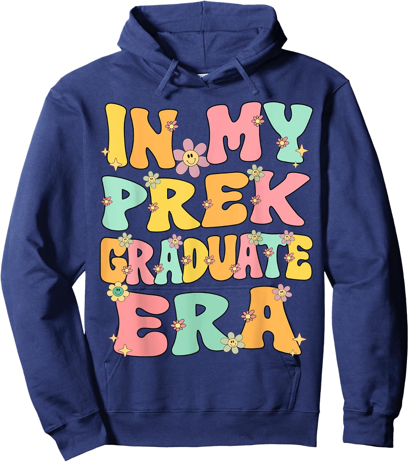 In My PreK Graduate Era Groovy Pre k Last Day Of Preschool Hoodie - Hoodie | Navy