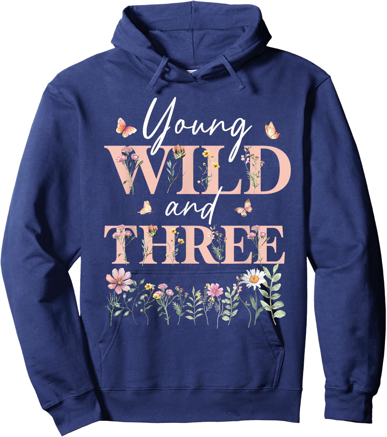 I'm Wild And Three Wildflower Floral 3rd Birthday Girl Hoodie - Hoodie | Navy