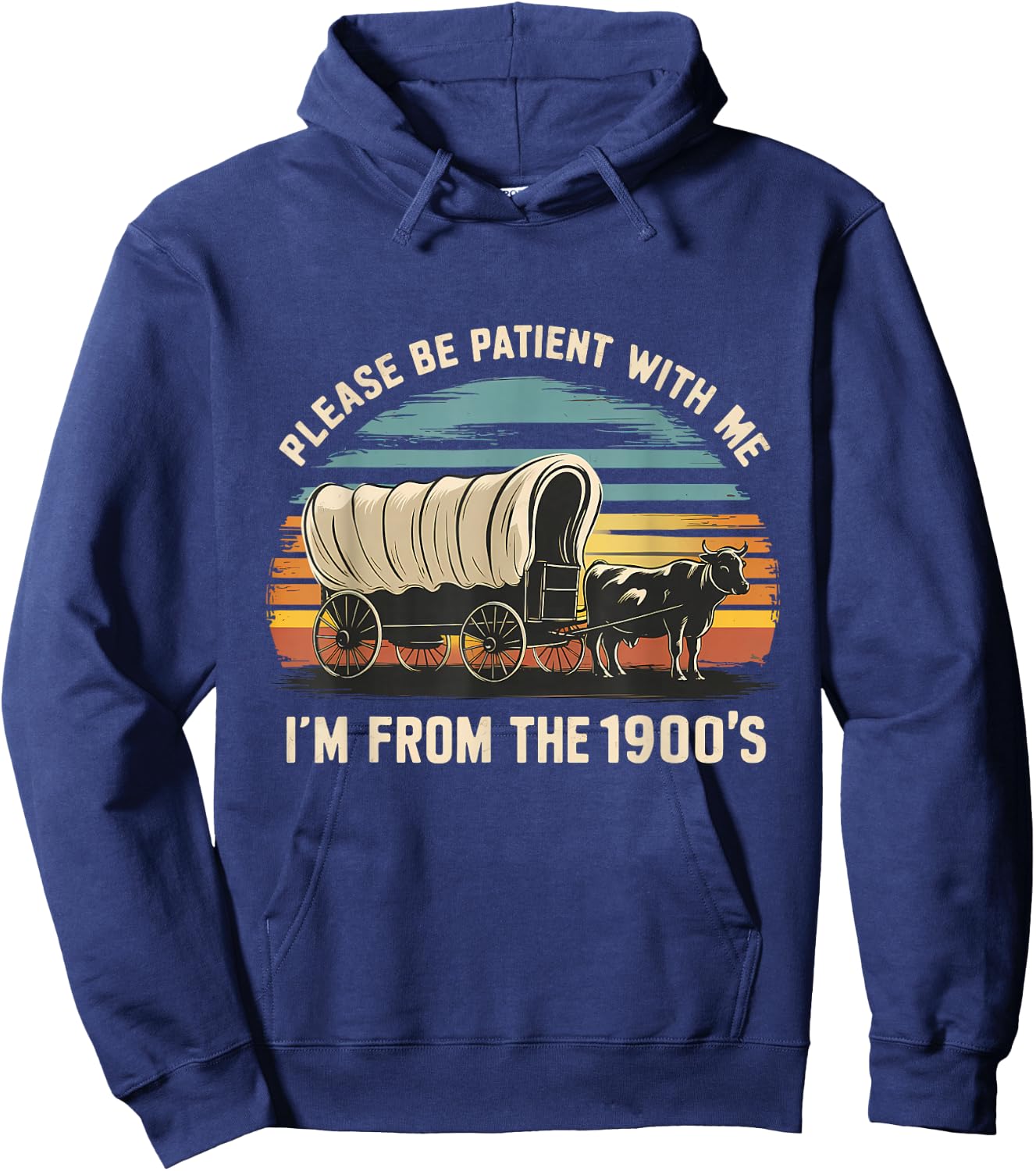 Sarcastic Quote Please Be Patient With Me Im From The 1900s Hoodie - Hoodie | Navy
