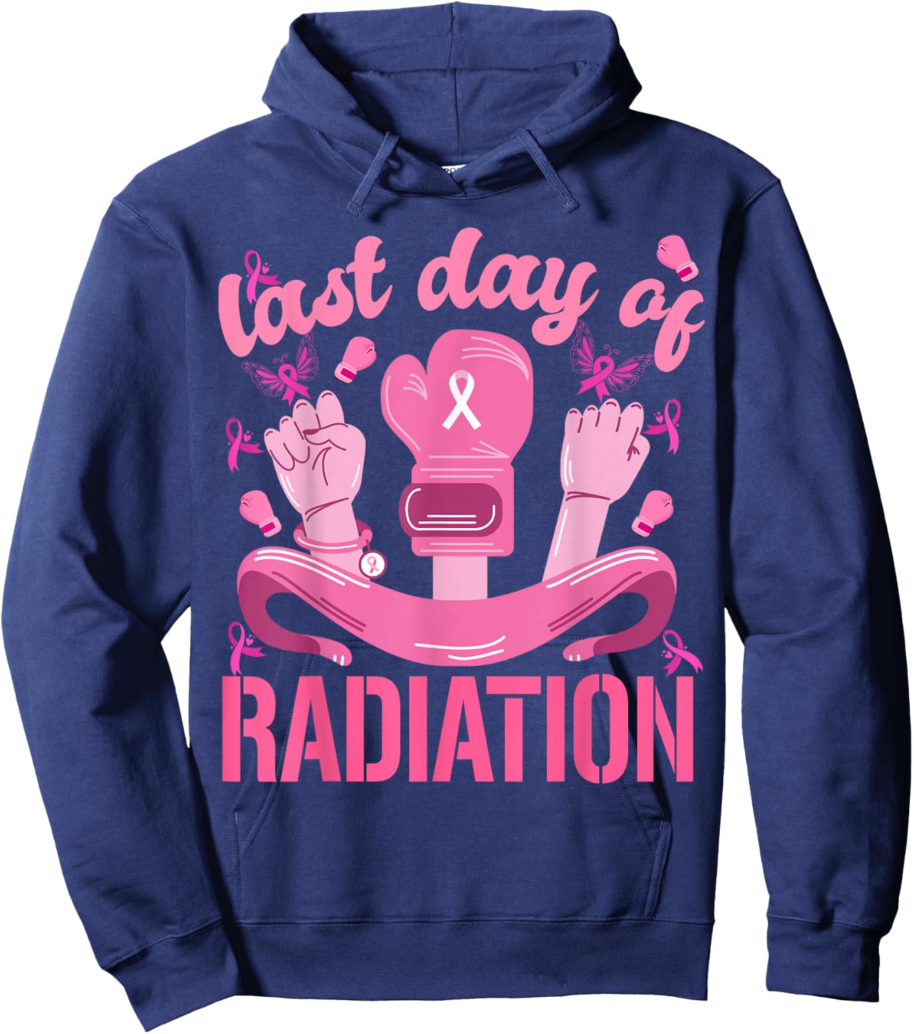 Women Strength Last Day of Radiation Breast Cancer Survivors Hoodie - Hoodie | Navy