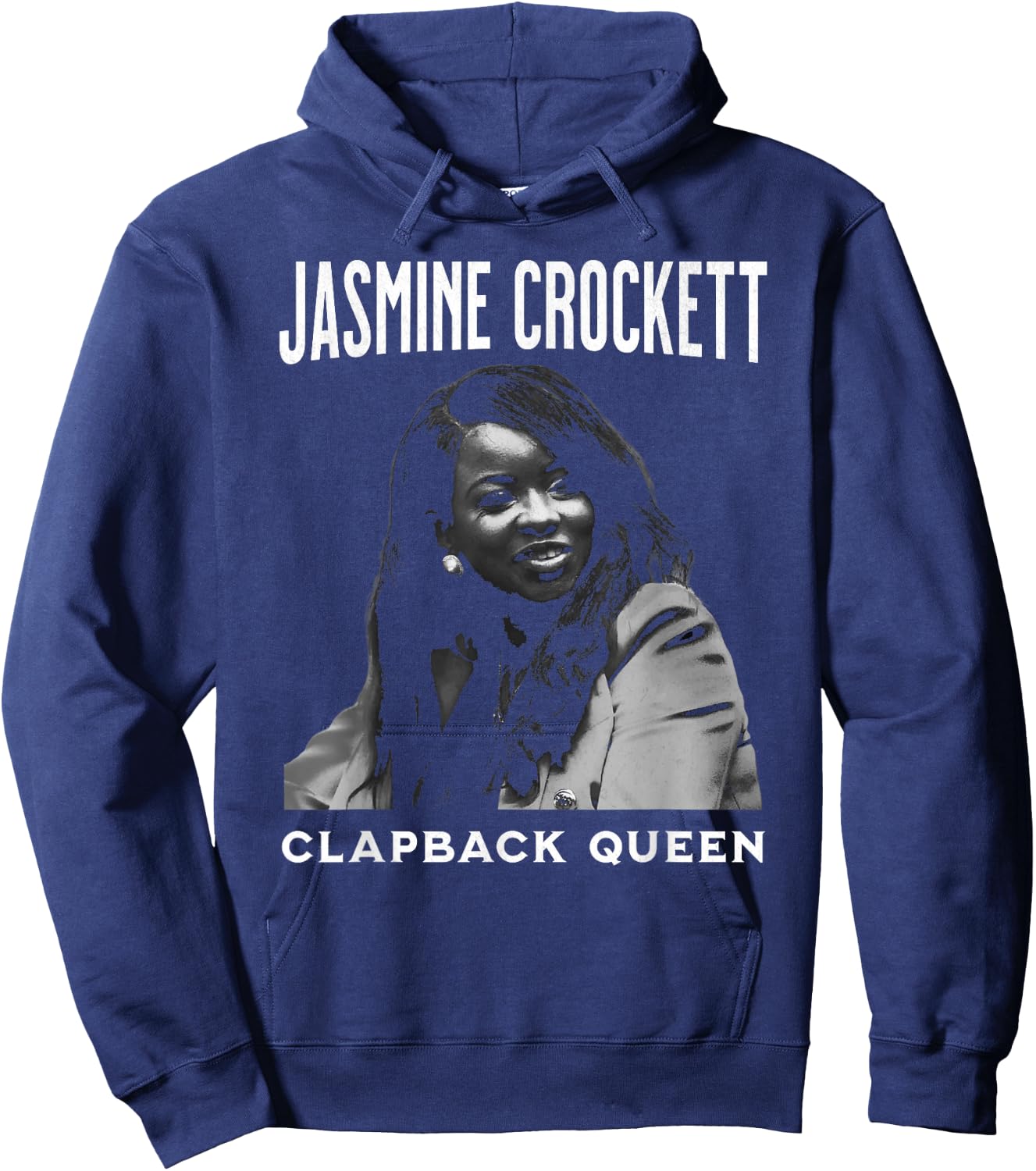 Jasmine Crockett, Crockett Clapback Queen, Don't Even Play Hoodie - Hoodie | Navy