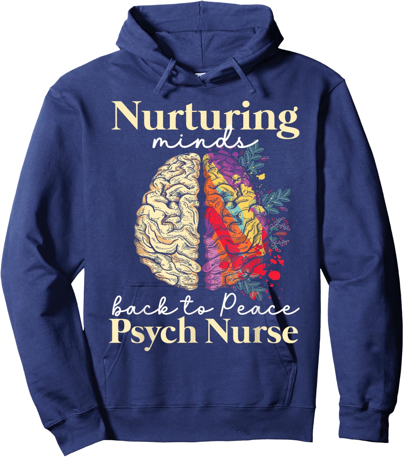 Nurturing Minds Back To Peace Psych Nurse Nurses Psychiatry Hoodie - Hoodie | Navy