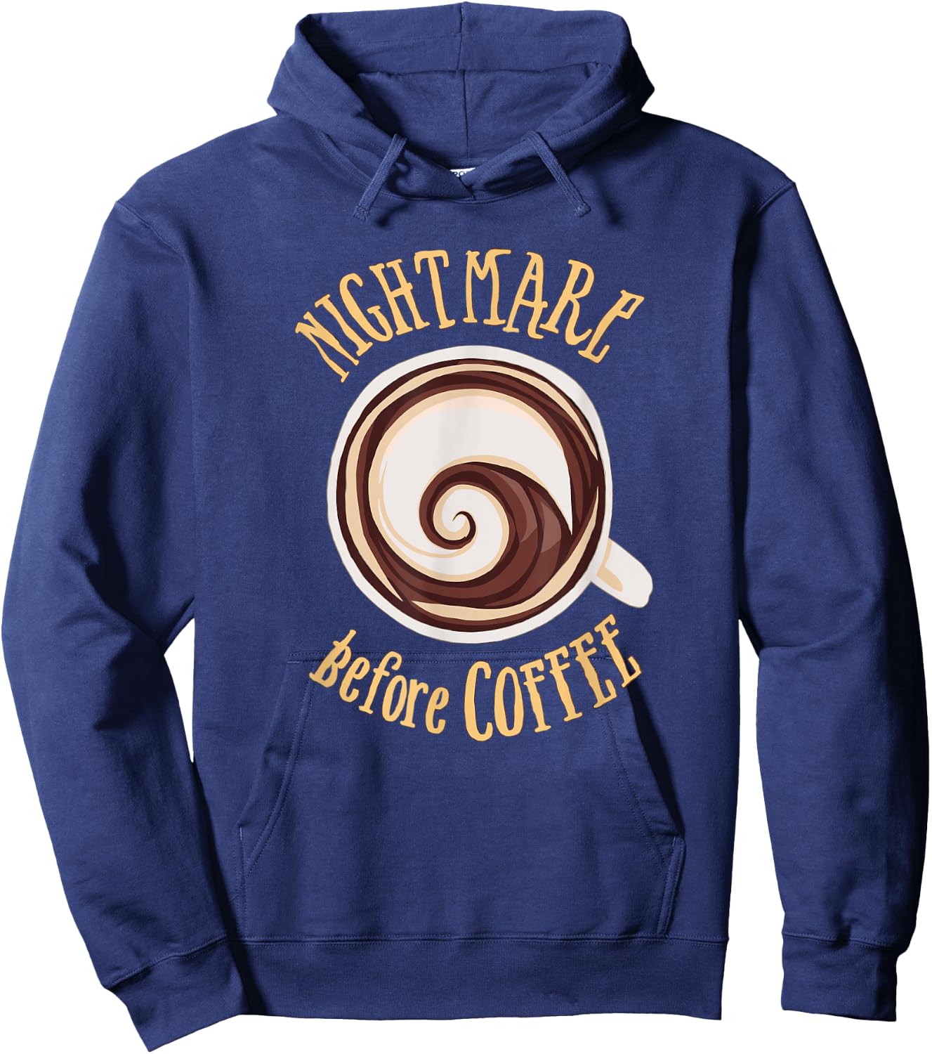 Nightmare Before Coffee Mug Morning Humor Hoodie - Hoodie | Navy
