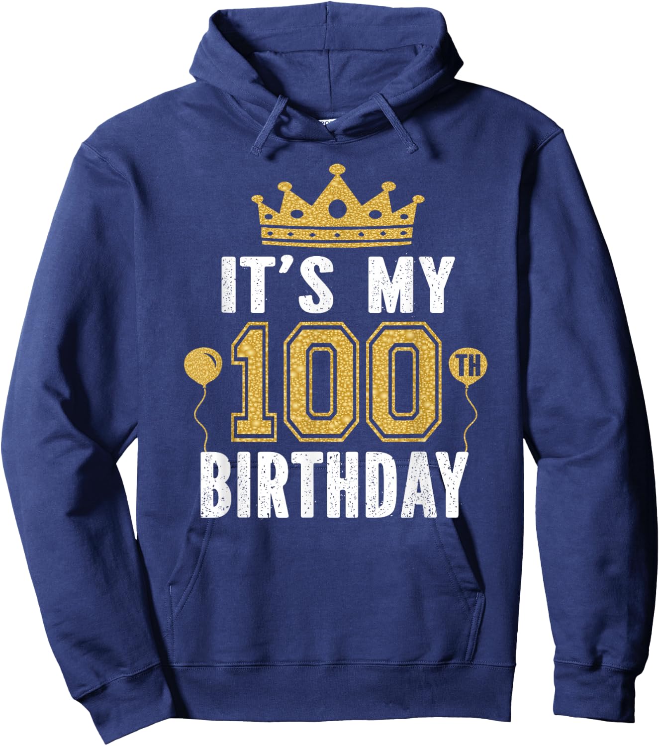 It's My 100th Birthday Gift 100 Years Old Man and Woman Hoodie - Hoodie | Navy