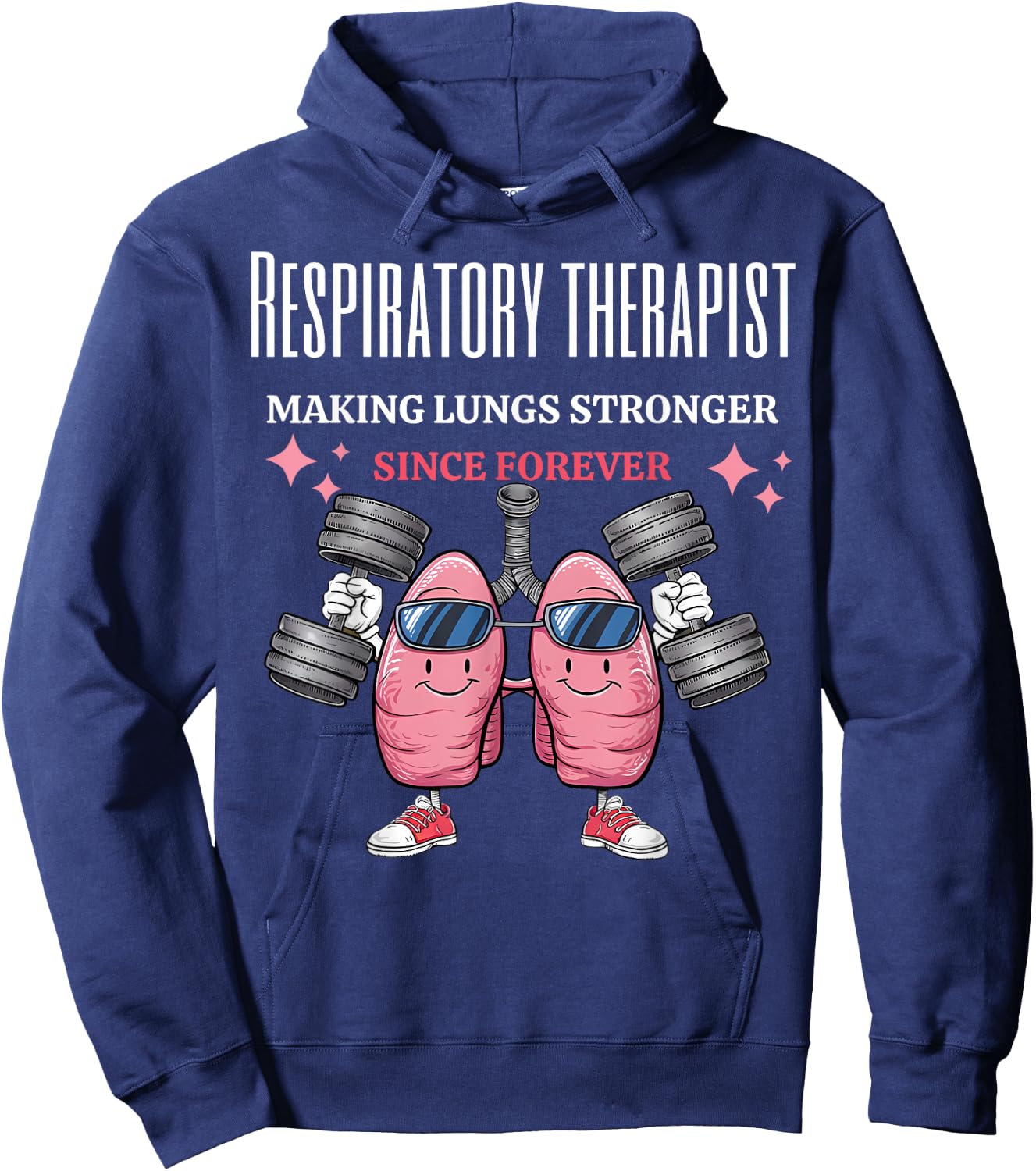 Funny Lungs Lifting Weights RT Making Lungs Stronger Hoodie - Hoodie | Navy