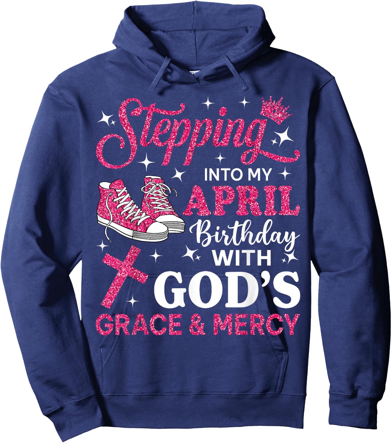 Stepping Into My April Birthday Women Girl Pink Sneakers Hoodie - Hoodie | Navy