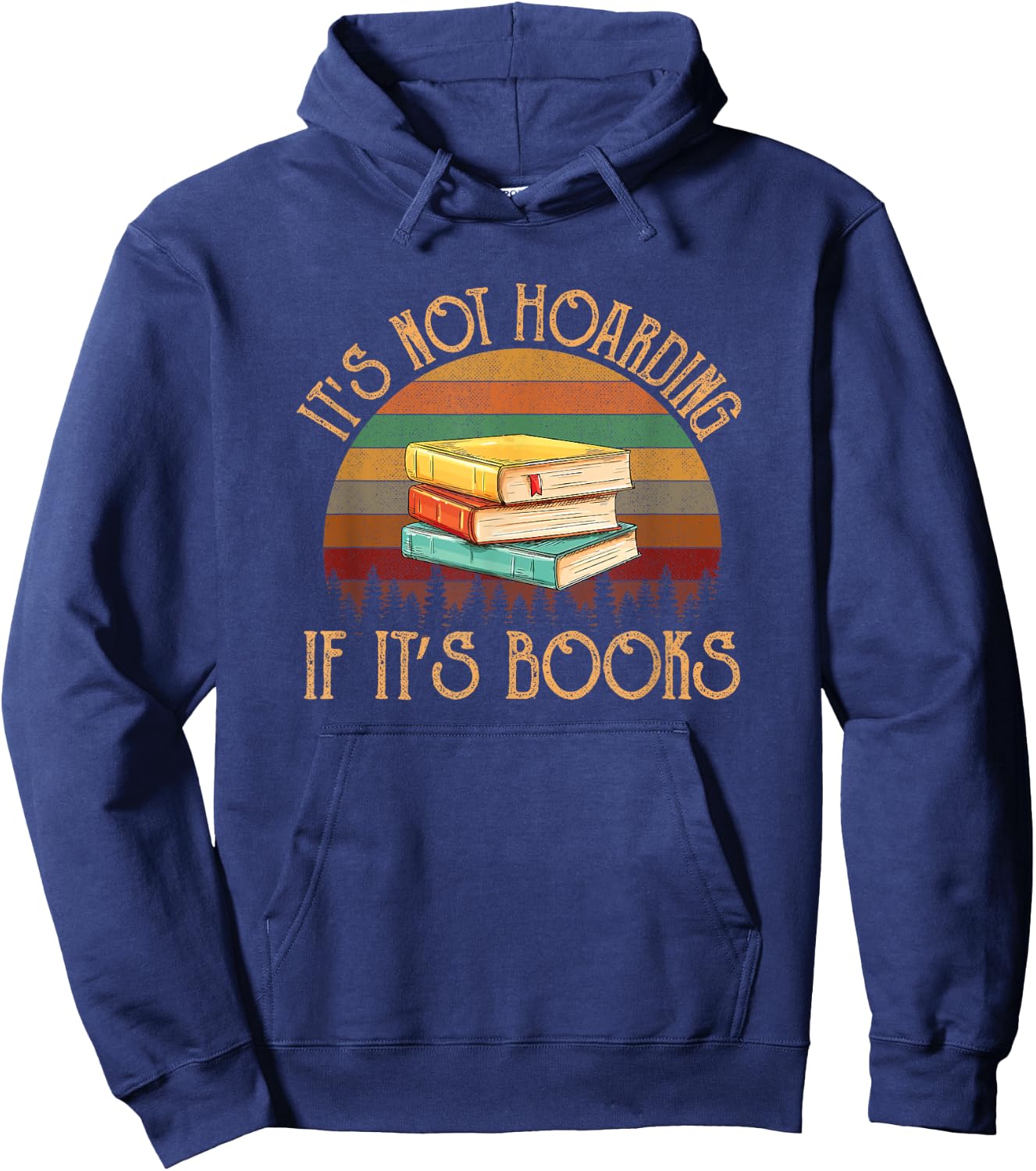 Its not hoarding if it's books for reading book Hoodie - Hoodie | Navy