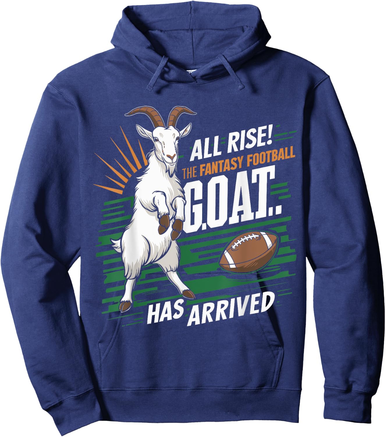 All Rise The Fantasy Football GOAT Has Arrived Football Fans , Small, Black Hoodie - Hoodie | Navy