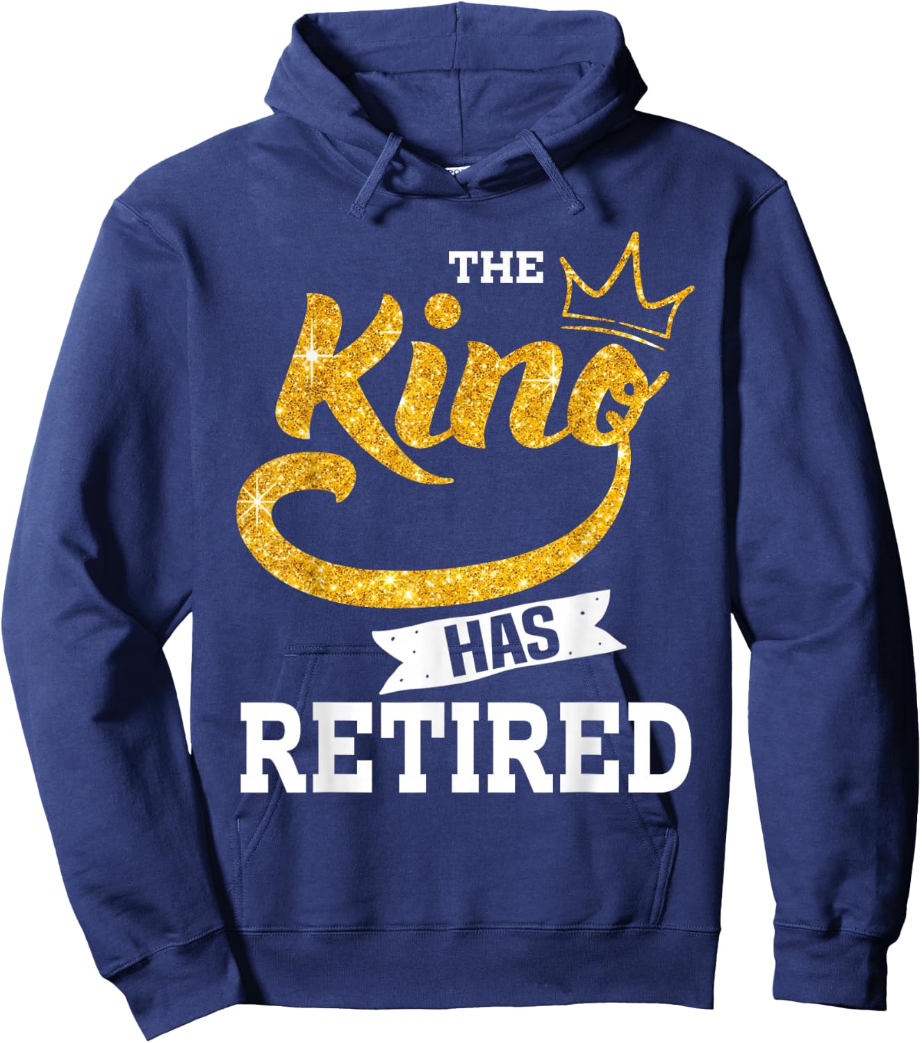 The king has retired Hoodie - Hoodie | Navy