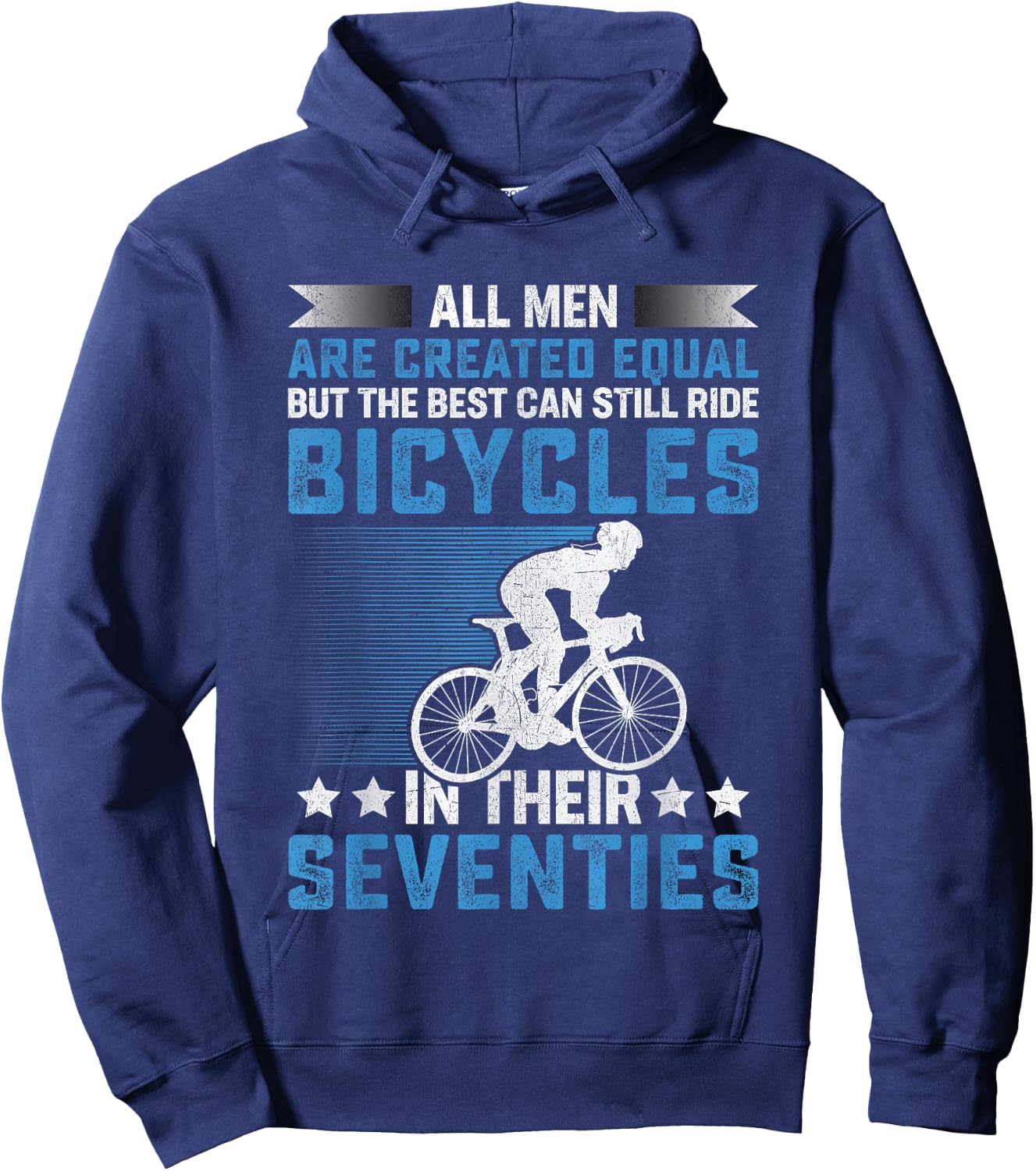Bike - All Men Equal But the Best Ride Bicycles Seventies Hoodie - Hoodie | Navy