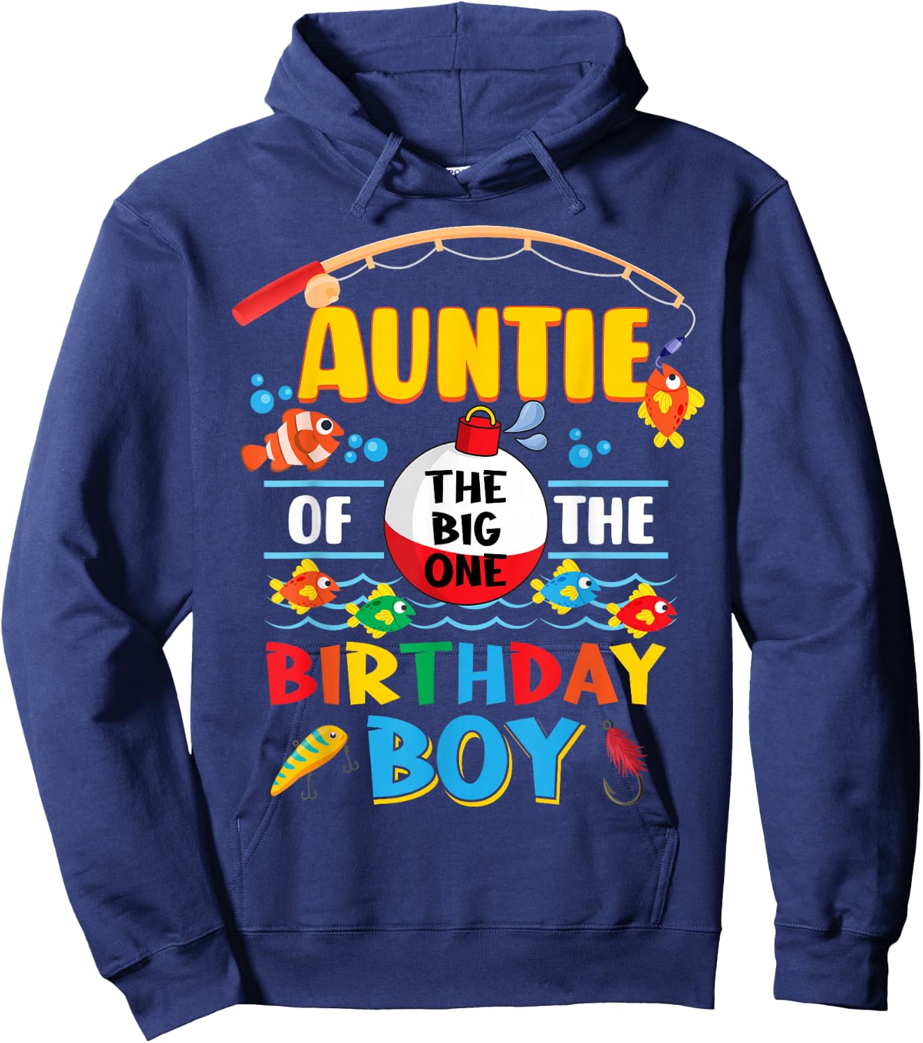 Auntie of The Big One Fishing 1st Birthday Ofishally Family Hoodie - Hoodie | Navy