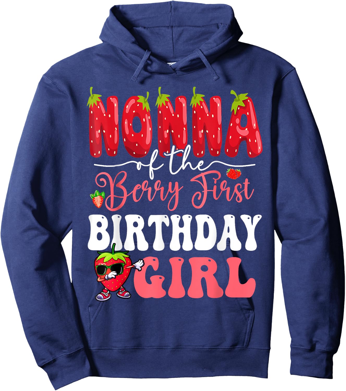 Nonna of Berry First Birthday Girl Sweet One Strawberry Hoodie - Hoodie | Navy
