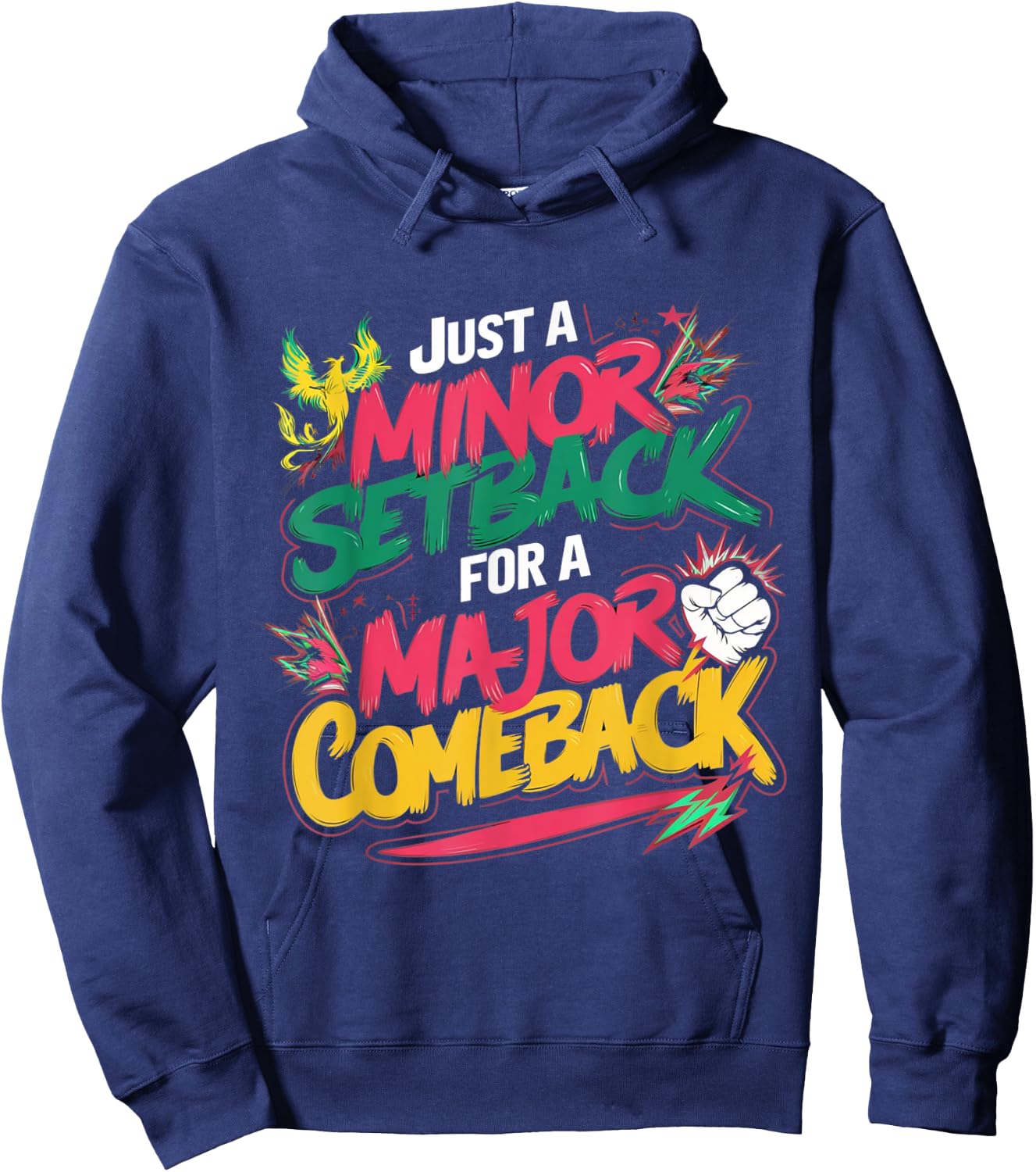 Funny Just a Minor Setback for a Major Comeback Motivational Hoodie - Hoodie | Navy