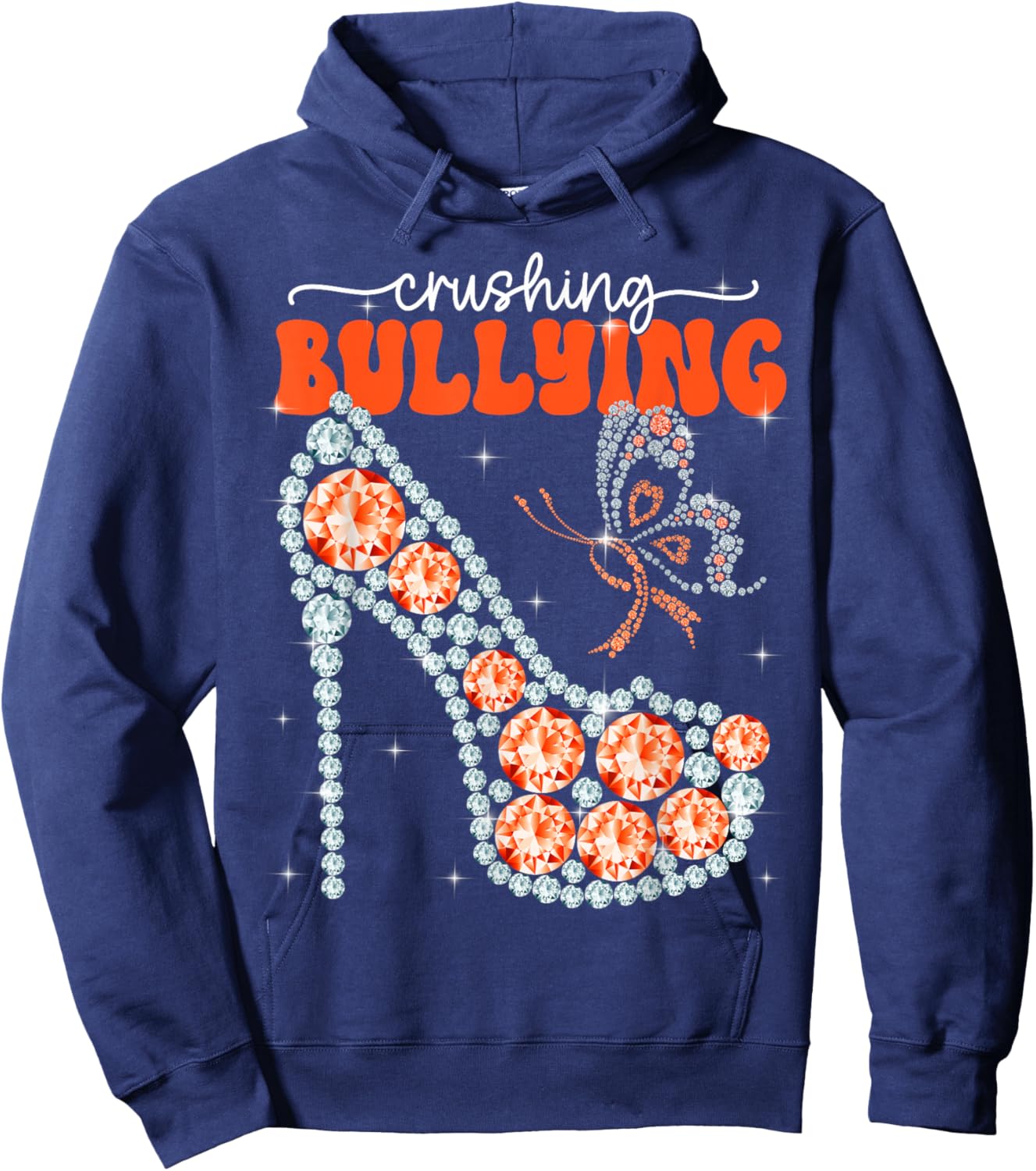 Anti Bullying Unity Day Crushing Bullying High Heels Hoodie - Hoodie | Navy
