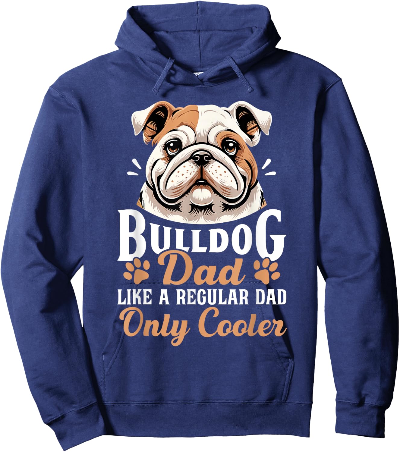 Bulldog Dad Funny Father's Day for Dog Owners Men Hoodie - Hoodie | Navy