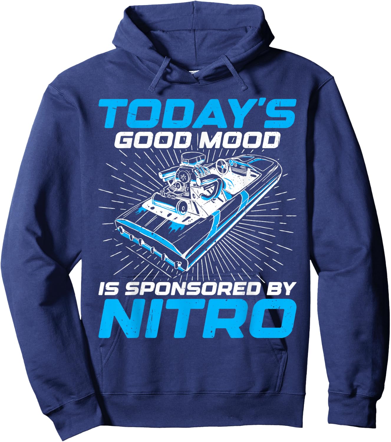 Good Mood Sponsored By Nitro For Drag Boat Racer Hoodie - Hoodie | Navy