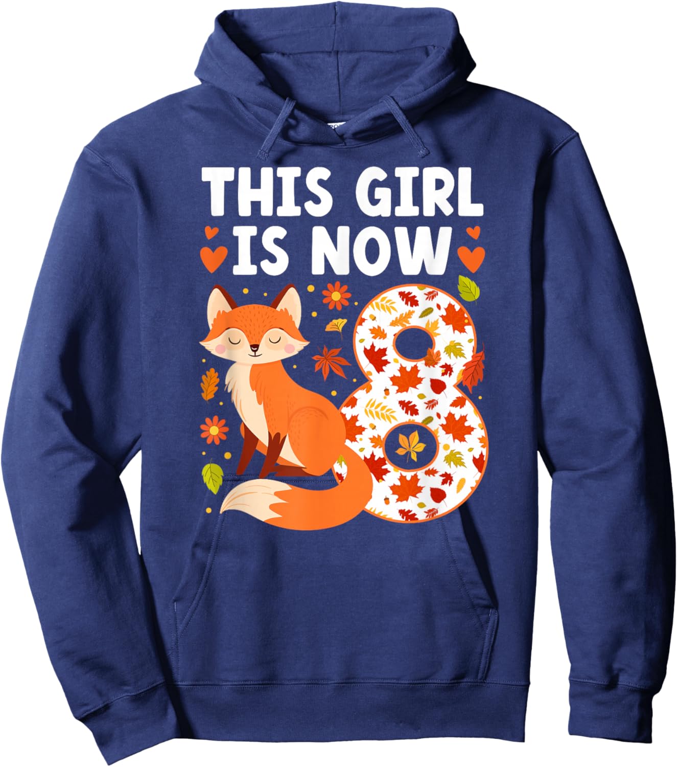 8th Fox Birthday Party 8 Year Old Girl Foxes Birthday Fox Hoodie - Hoodie | Navy