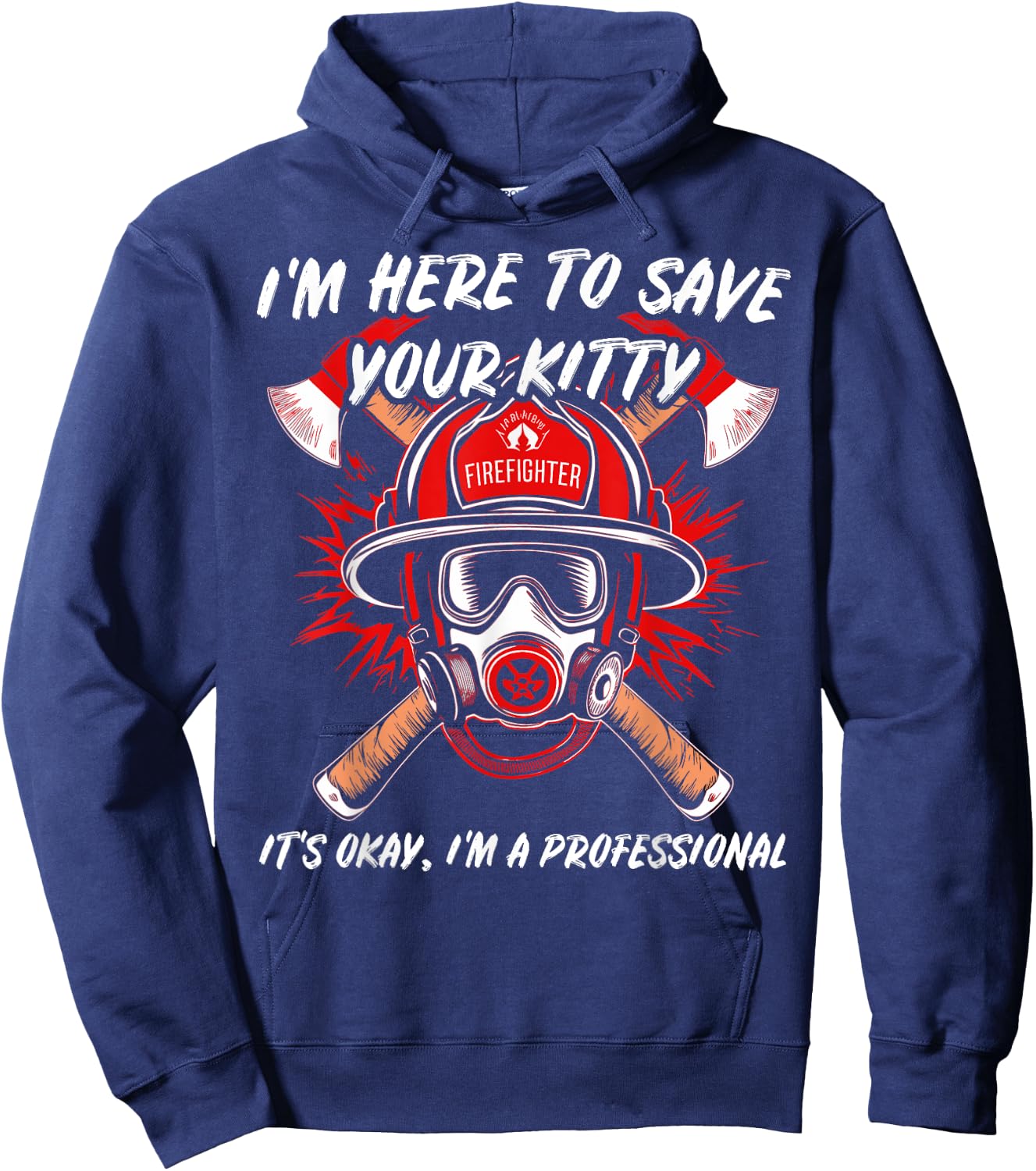 Funny Firefighter Save Your Kitty Fireman Gift & Hoodie - Hoodie | Navy
