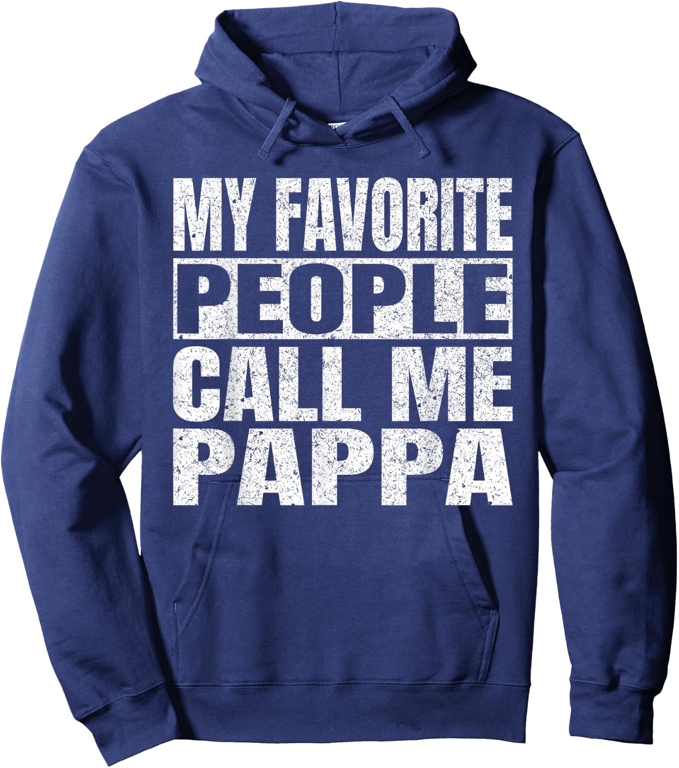 My Favorite People Call Me Pappa Family Love Fathers Day Hoodie - Hoodie | Navy