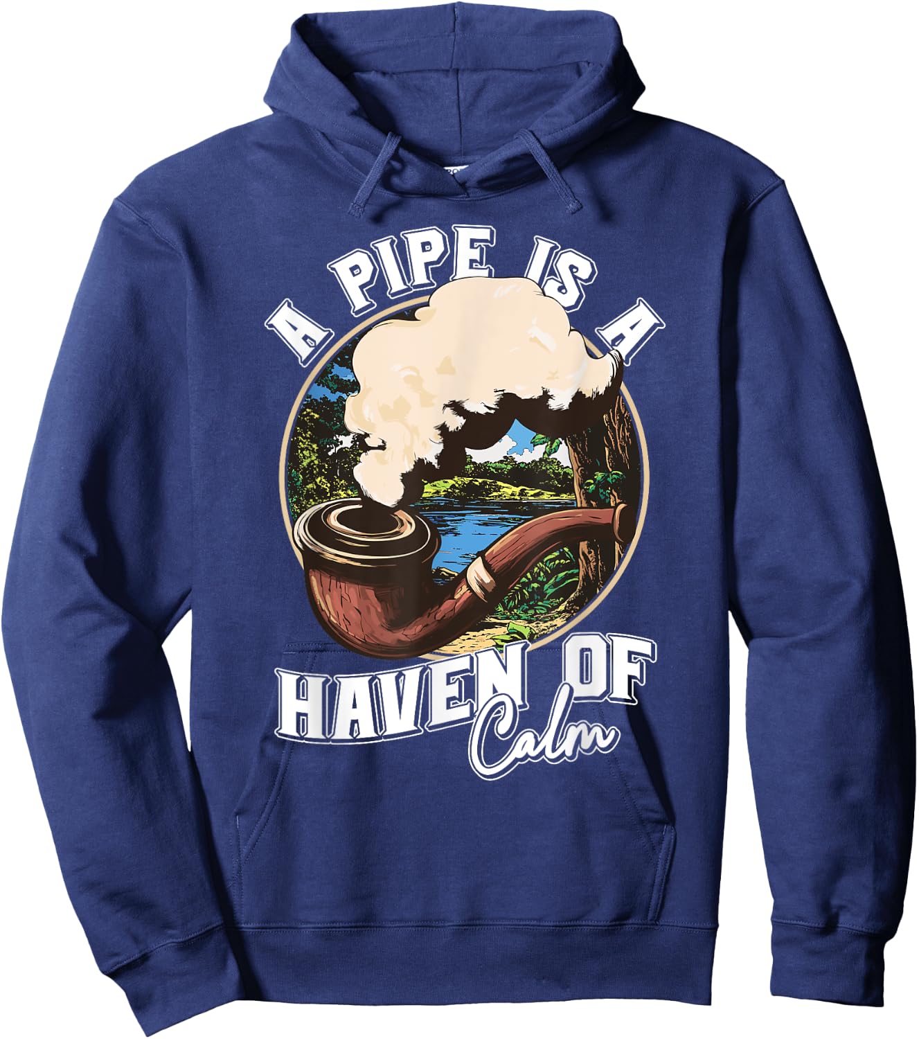 A Pipe is a Haven of Calm for Tobacco Connoisseurs Hoodie - Hoodie | Navy