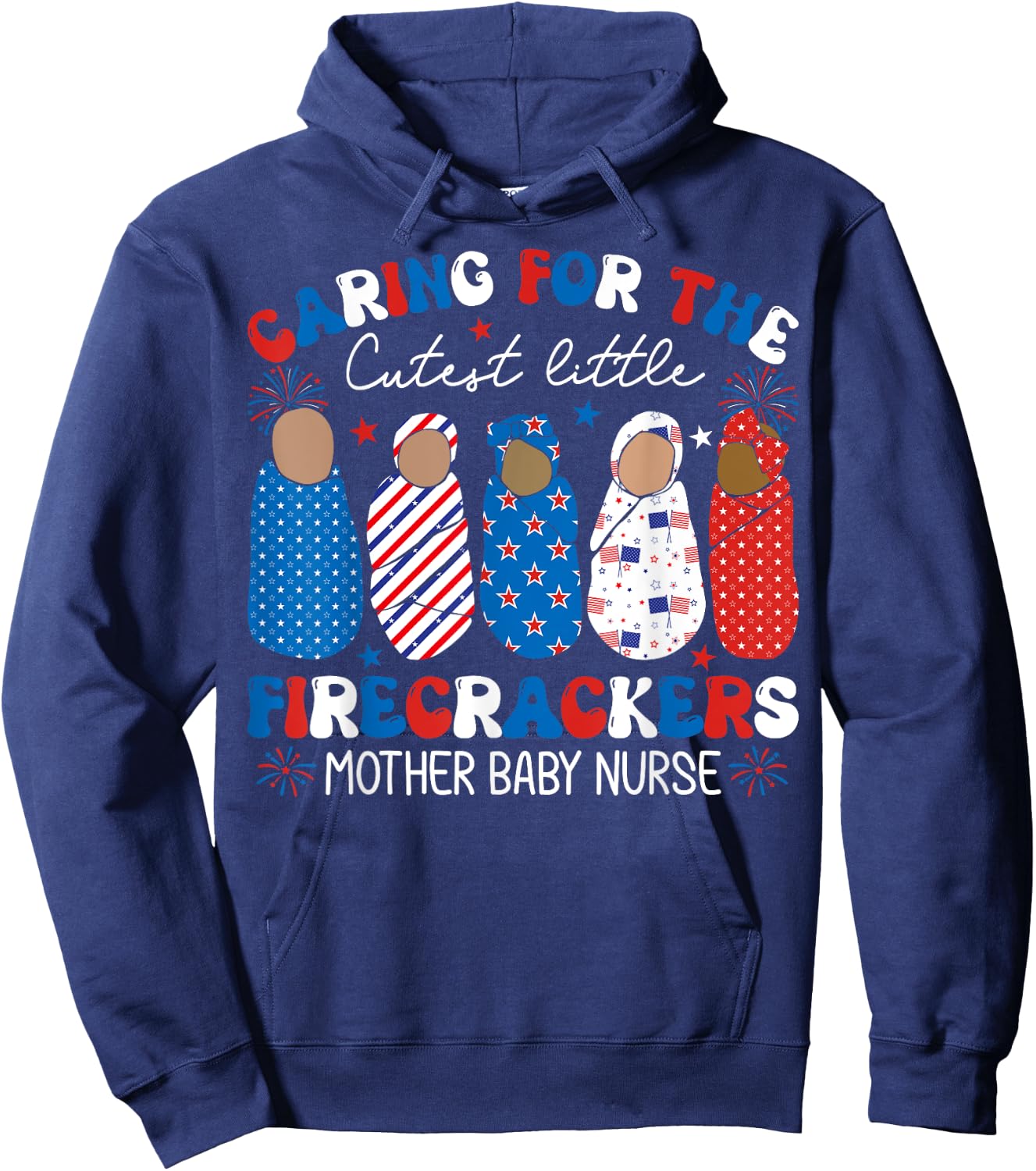 Caring For Cutest Firecrackers Mother Baby Nurse 4th Of July Kids Men Hoodie - Hoodie | Navy
