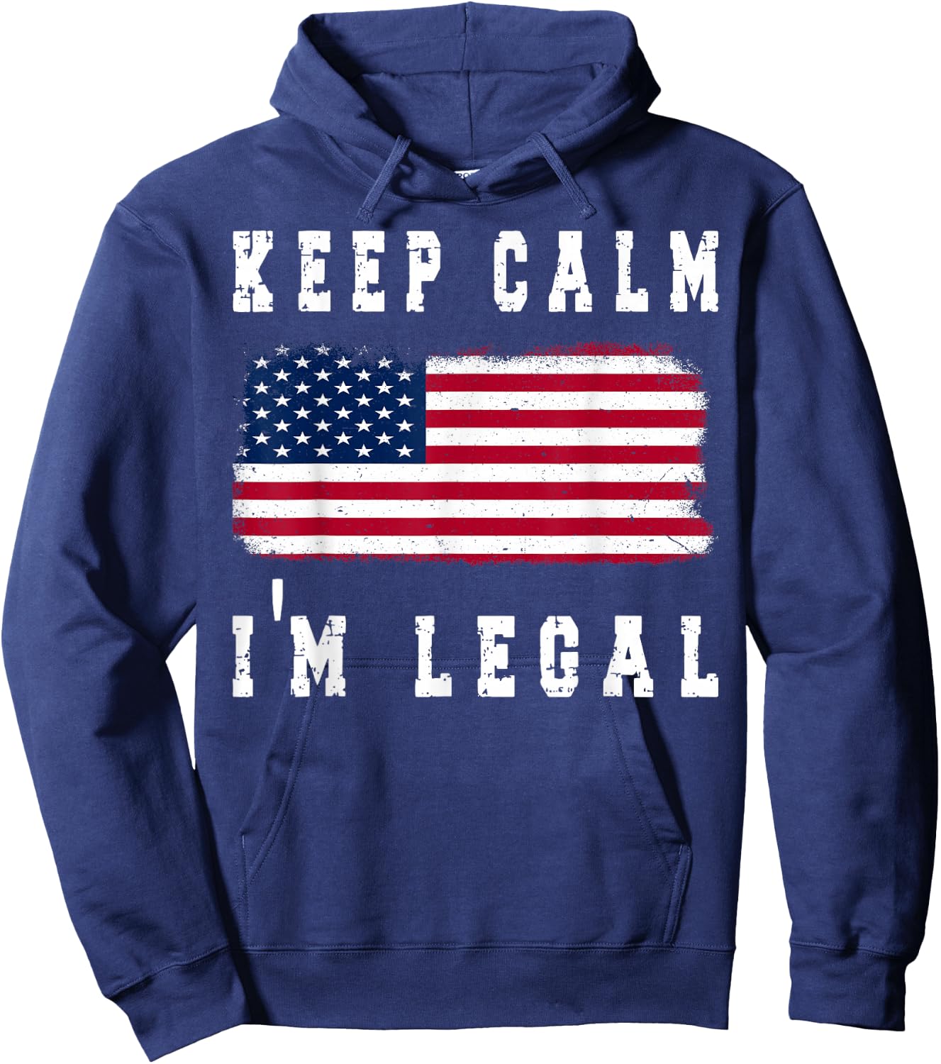 Keep Calm I'm Legal America Flag Hoodie - Hoodie | Navy