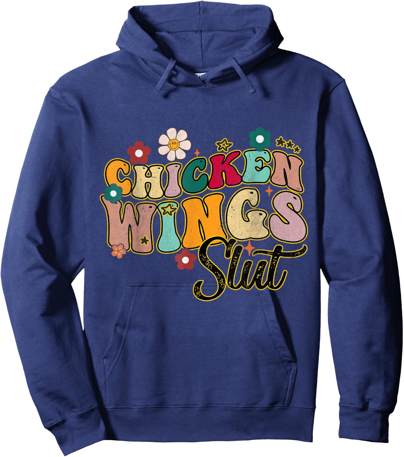 Groovy Sayings Flowers Chicken Wings Slut Men Women Hoodie - Hoodie | Navy