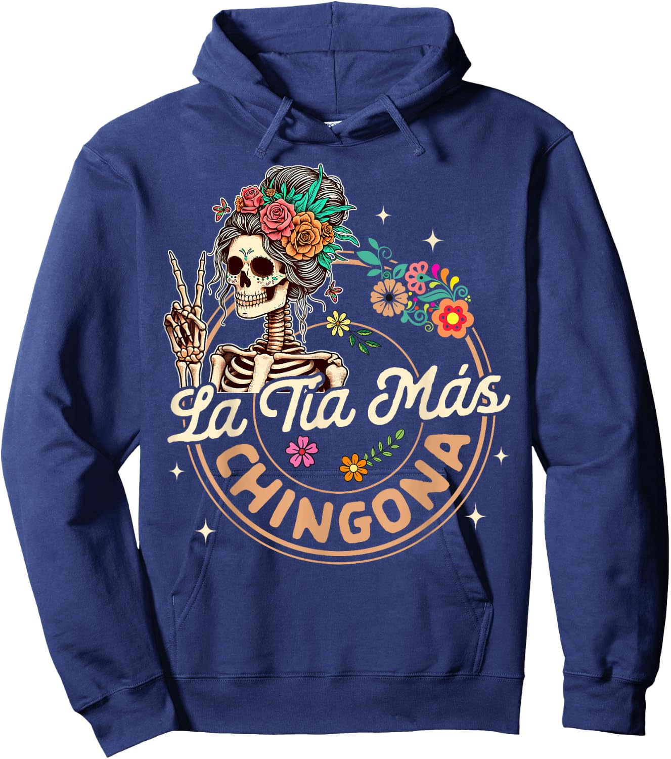 Spanish Hispanic Aunt Latina Skeleton La Tia Mas Chingona Hoodie - Hoodie | Navy