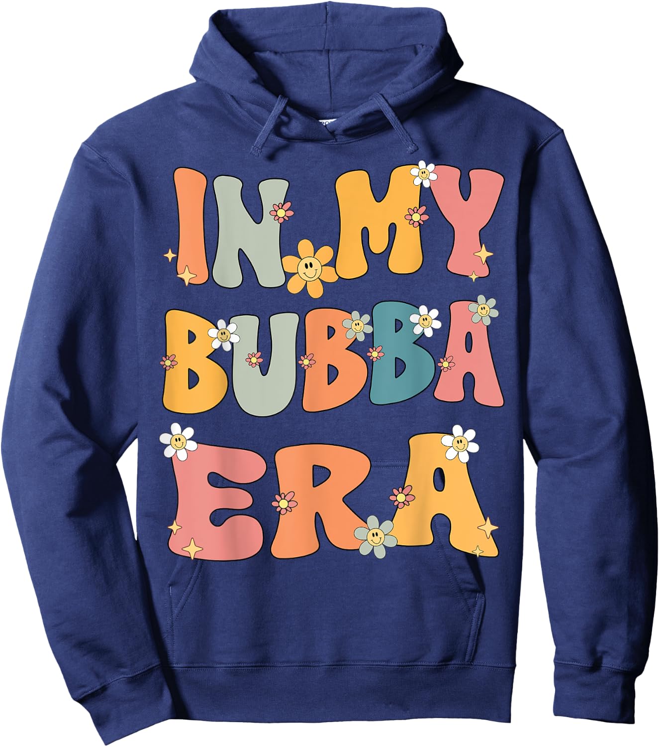 In My Bubba Era Retro Groovy Bubba Grandma Mothers day Cute Hoodie - Hoodie | Navy