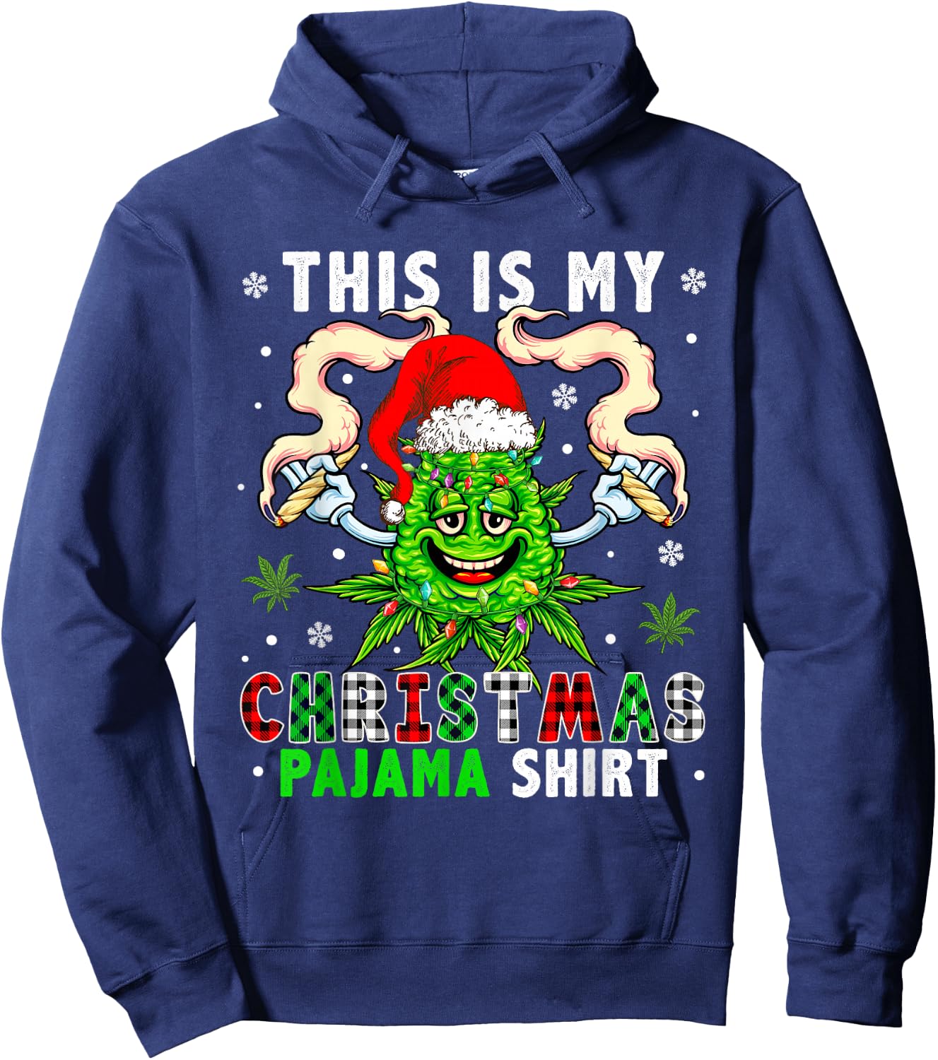 This Is My Christmas Pyjamas Plaid Santa Xmas Weed Smoking Hoodie - Hoodie | Navy