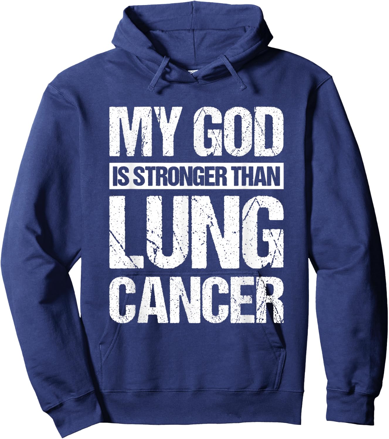 My God Is Stronger Than Lung Cancer Hoodie - Hoodie | Navy