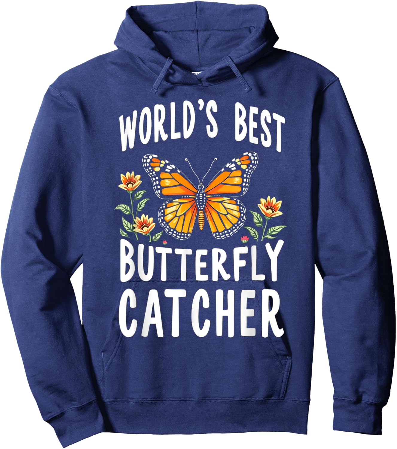 Mom Women's Gifts NatureLoversCo World's Best Butterfly Catcher Nature Enthusiast Hoodie - Hoodie | Navy