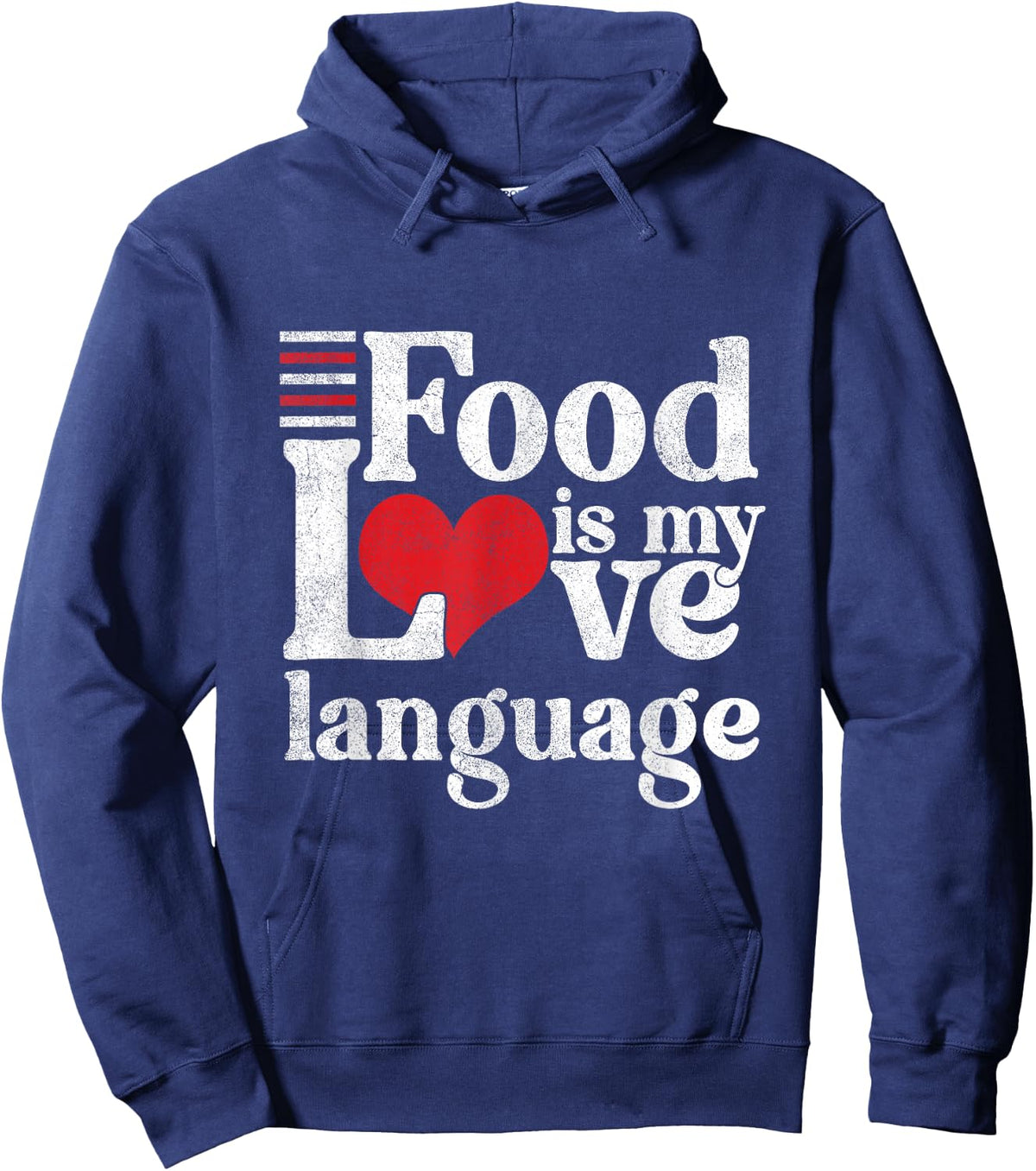 Funny Food Is My Love Language | Foodie Gourmet Hoodie - Hoodie | Navy