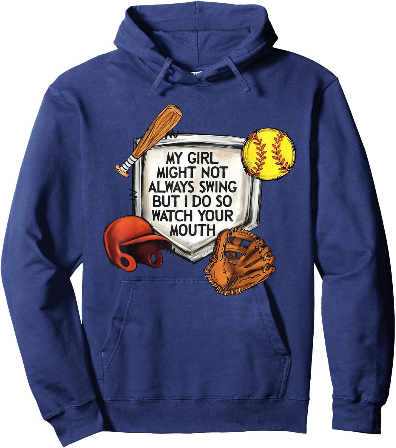 My Girl Might Not Always Swing But I Do So Watch Your Mouth Hoodie - Hoodie | Navy