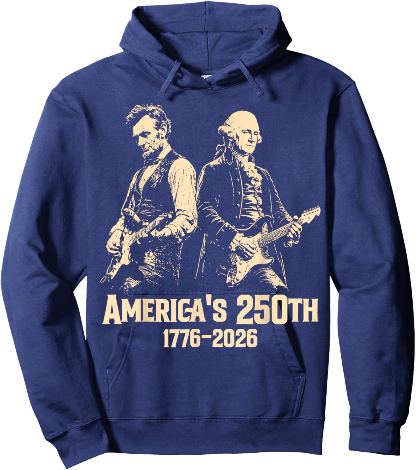 George Washington Lincoln Playing Guitar Abe Lincoln 250th Hoodie - Hoodie | Navy