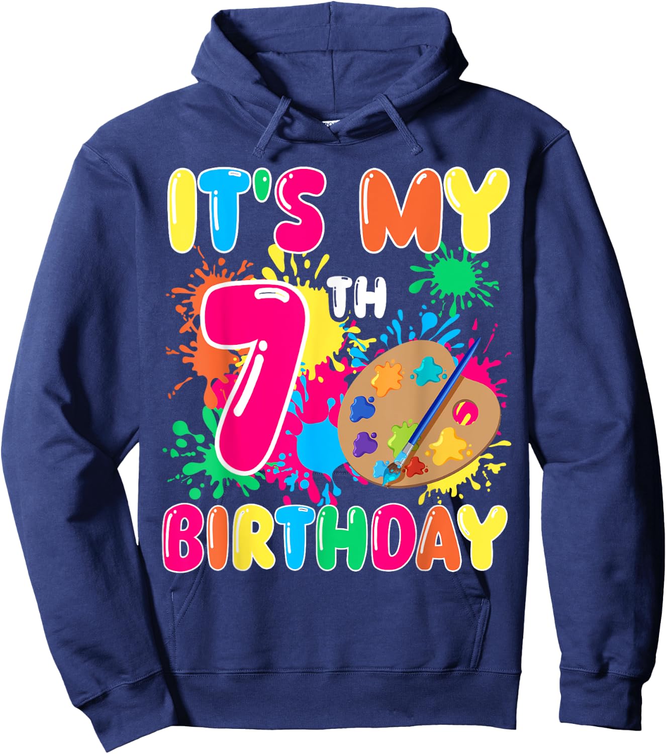 It's My 7th Birthday Painting Art 7 Year Old Bday Artist Hoodie - Hoodie | Navy