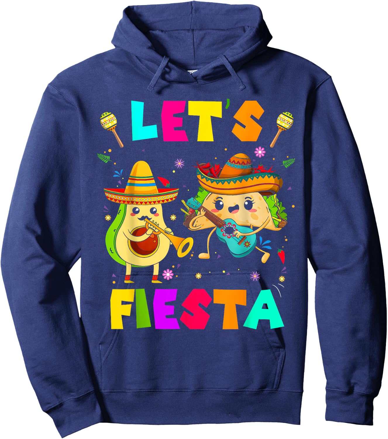 Lets Fiesta Taco Avocado Funny Cinco De Mayo Mexican Party Hoodie - Hoodie | Navy